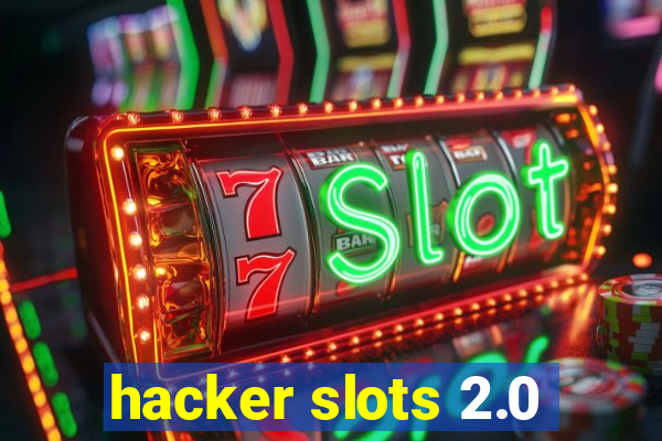 hacker slots 2.0